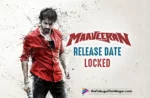Sivakarthikeyan’s Mahaveerudu Release Date Locked