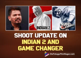 Shoot Update on Indian 2 And Game Changer