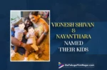 Nayanthara and Vignesh Shivan Named Their Kids