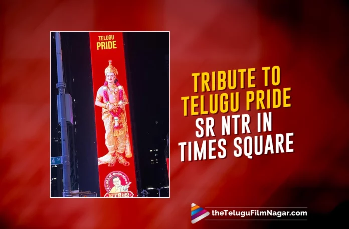 Tribute To Telugu Pride Sr NTR In Times Square