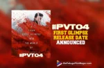 PVT04 First Glimpse Release Date Announced