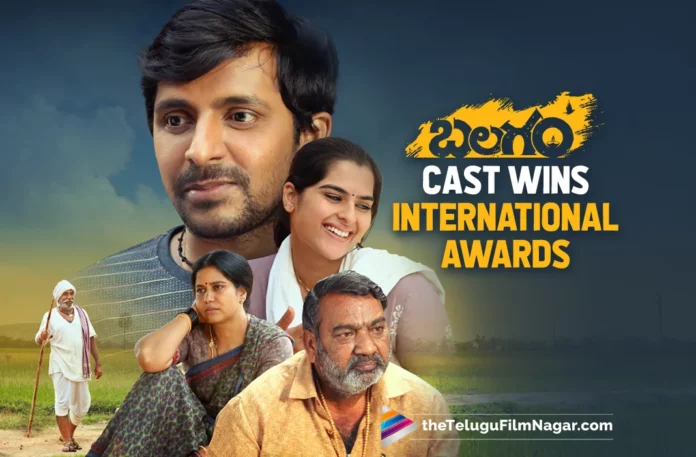 International Appreciation For Incredible Performances: Balagam Cast Wins International Awards