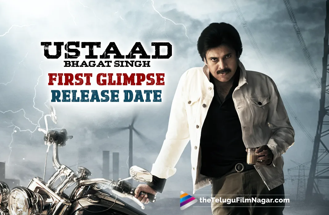 Pawan Kalyan’s Ustaad Bhagat Singh’s First Glimpse Release Date ...