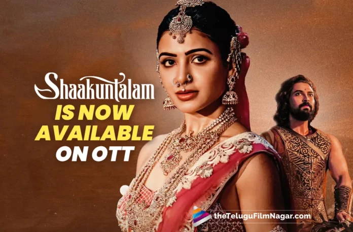 Shaakuntalam Is Now Available On This OTT Platform