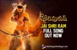 Jai Shri Ram Full Song From Adipurush Movie Out Now
