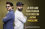 Jr NTR And Ram Charan Featured On Japan Magazine