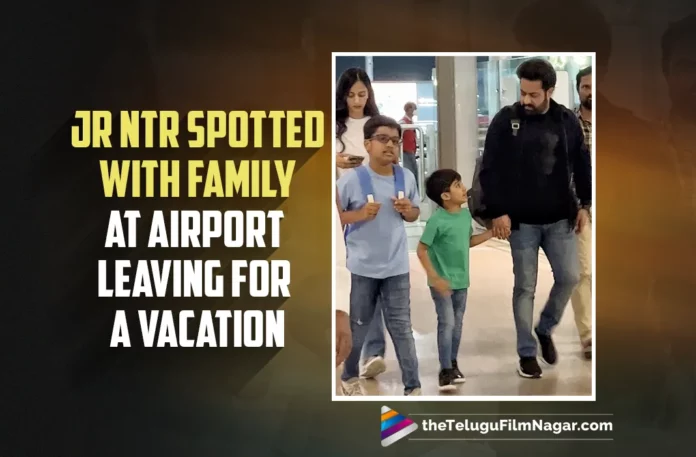 Jr NTR Spotted With Family At Airport Leaving For A Vacation