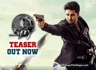 SPY Telugu Teaser Out Now: An Action Packed Adventure
