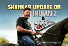 Director Shankar's Update On Indian 2 And Game Changer