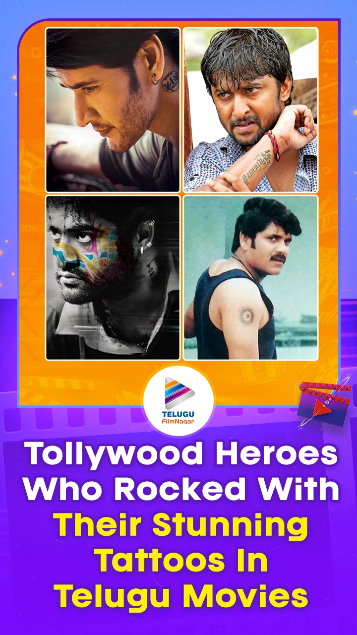 720x1280 Tollywood Heroes Who Rocked With Their Stunning Tattoos In Telugu Movies