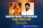 Manchu Manoj To Purchase 2,500 Tickets For Adipurush For A Good Cause
