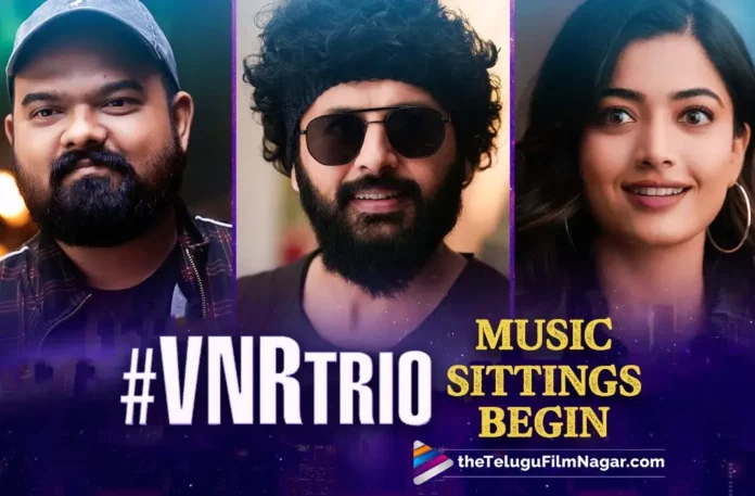 Nithiin And Rashmika Mandanna’s VNRTrio Movie Music Sittings Begin