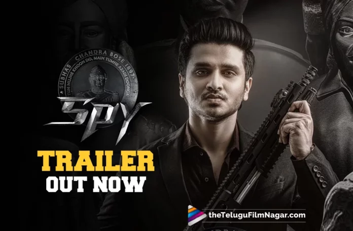 Nikhil’s Spy Movie Trailer Out Now: Independence Is Not Given By Someone But Earned