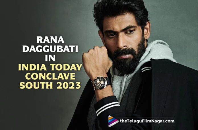 We Found A Way Into Indian Cinema, And We Will Find a Way Into World Cinema: Rana Daggubati In a Recent Interview
