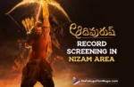 Adipurush Telugu Movie Record Screening In Nizam Area