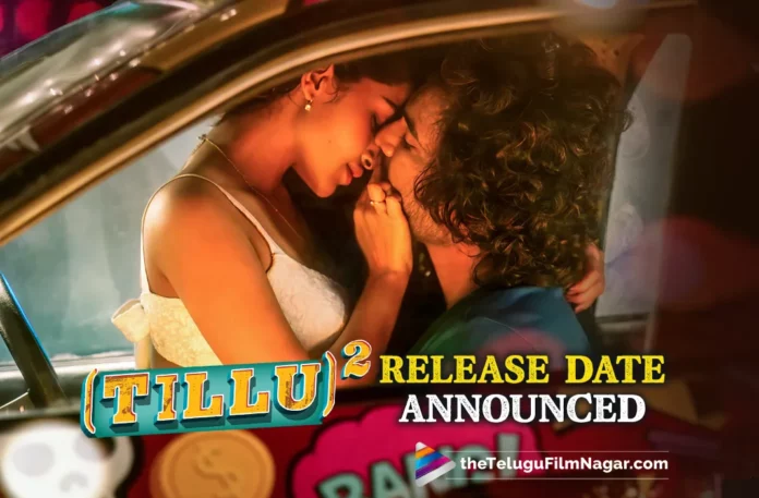 Tillu Square Release Date Announced