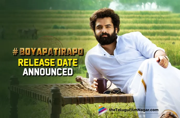 BoyapatiRAPO Movie Official Release Date Announced
