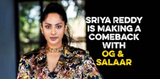 Sriya Reddy Is Making A Huge Comeback With OG And Salaar