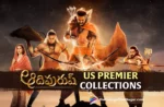 Adipurush Telugu Movie US Premiere Collections