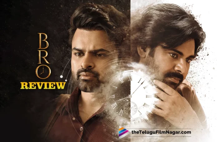 BRO Telugu Movie Review