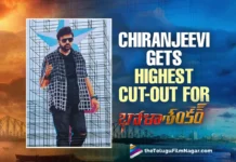 Chiranjeevi Gets Highest Cut-out For Bholaa Shankar
