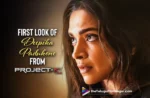 First Look Of Deepika Padukone From Project K