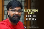 Virupaksha Maker Karthik Varma Dandu About His Next Film