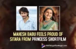 Mahesh Babu Feels Proud Of Sitara From Princess Shortfilm
