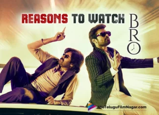 Reasons To Watch : BRO Telugu Movie