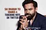 Sai Dharam Tej Shares A Touching Note About Pawan Kalyan and BRO Team On Twitter