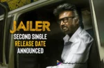 Rajinikanth’s Jailer Second Single Release Date Announced