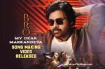 BRO Movie Song- My Dear Markandeya Making Video Released