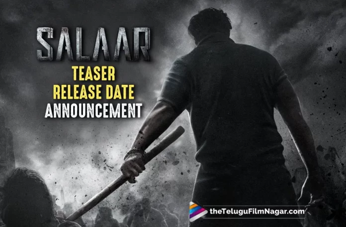 Salaar Teaser Release Date Announcement