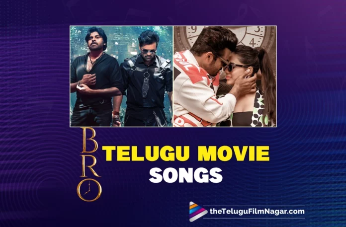 Watch BRO Telugu Movie Songs
