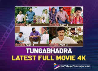 Watch Tungabhadra Latest Full Movie 4K