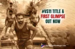 VS11 Title And First Glimpse Out Now- Gangs Of Godavari