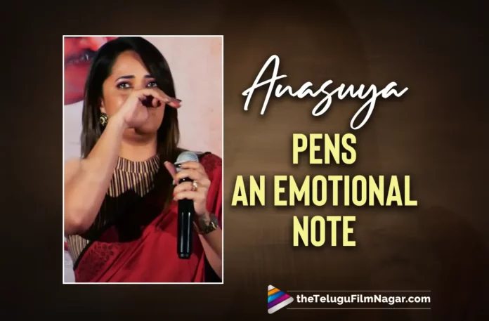 Anasuya Bharadwaj Pens An Emotional Note On Her Instagram