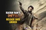 Kalyan Ram's Devil Release Date Locked