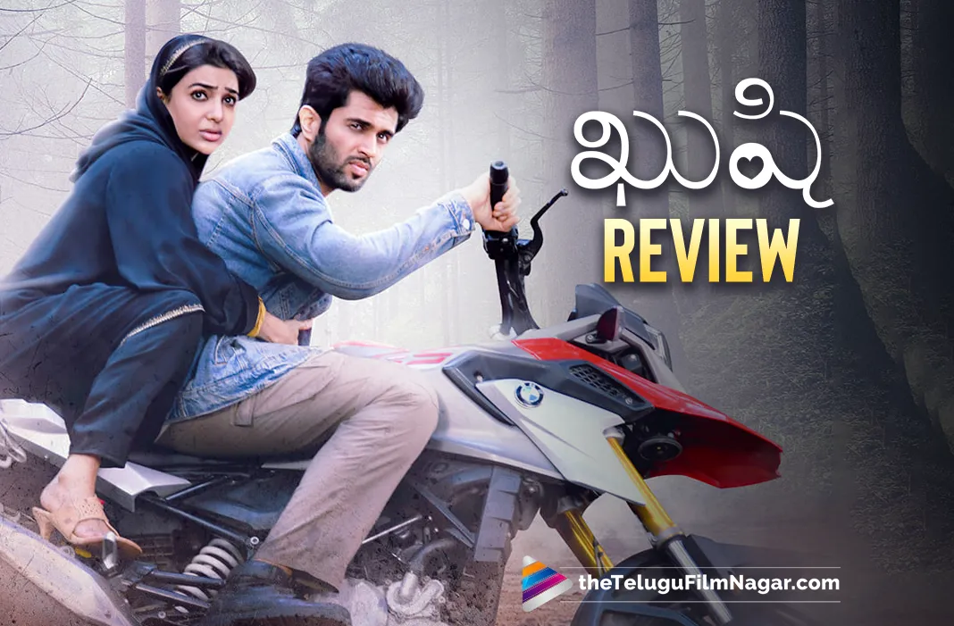 Kushi Telugu Movie Review Captivating Visual Narrative Of a Beautiful