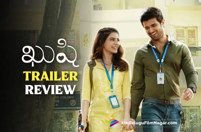 Kushi Telugu Movie Trailer Review