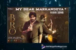 Watch My Dear Markandeya Video Song