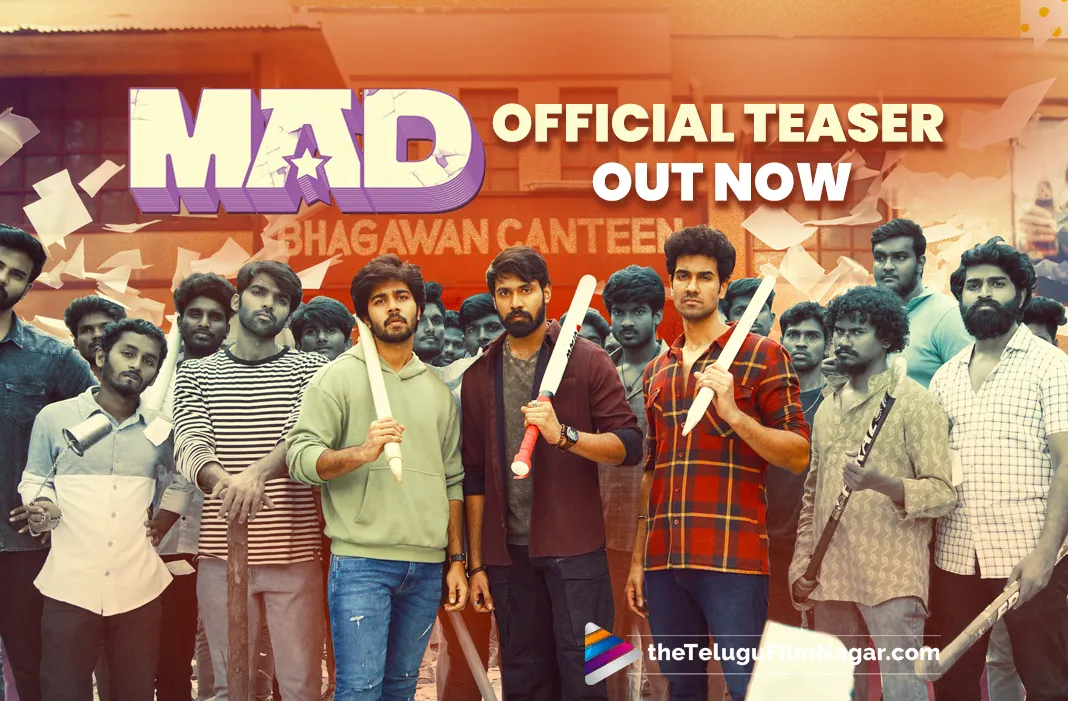 MAD Movie Official Teaser Out Now Narne Nithin MAD Teaser MAD