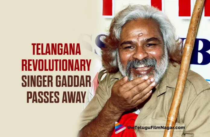 Tollywood Mourns The Demise Of Telangana Communist Revolutionary Singer Gaddar