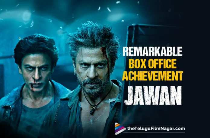 Jawan's Remarkable Box Office Achievement Stuns the Global Market