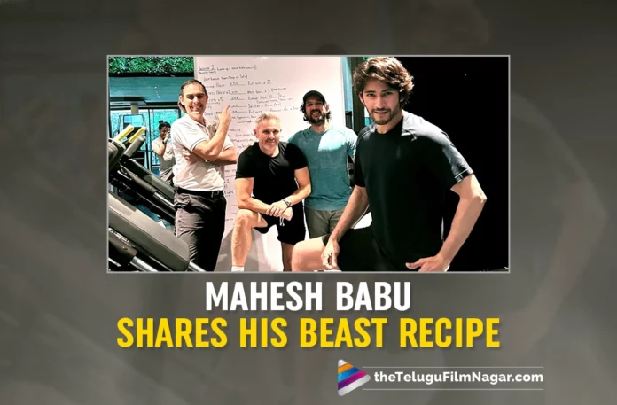 Mahesh Babu shares his Beast Recipe