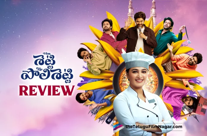 Miss Shetty Mr. Polishetty Telugu Movie Review