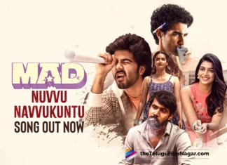 MAD Songs: Nuvvu Navvukuntu Out Now