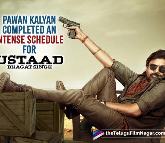 Pawan Kalyan Completed An Intense Schedule For Ustaad Bhagat Singh