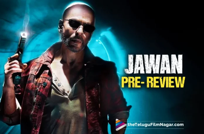 Jawan Pre Review: The Frenzy And Power Of Shahrukh Khan Are On Full Display, States Mahesh Babu