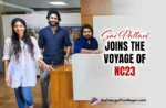 Sai Pallavi Joins The Voyage Of NC23